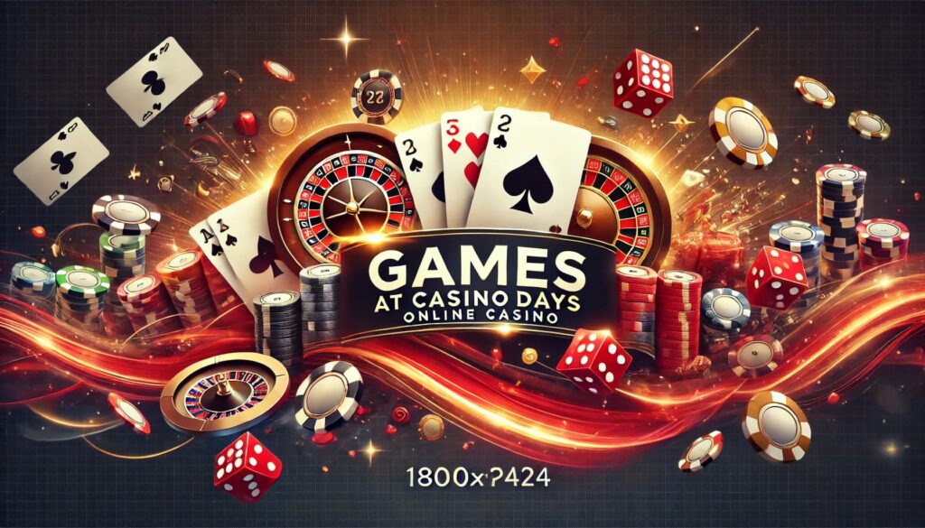 Games at CasinoDays Online Casino