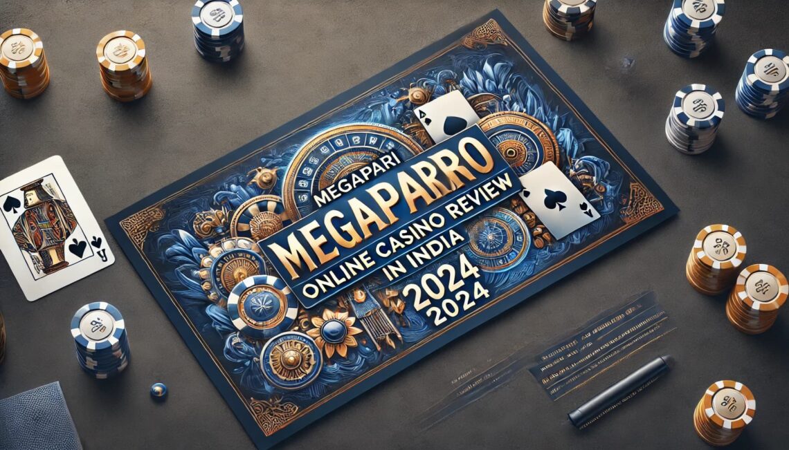 Megapari Casino Online Casino Review in India 2024